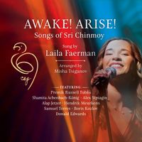Awake! Arise! Songs of Sri Chinmoy by Laila Faerman 