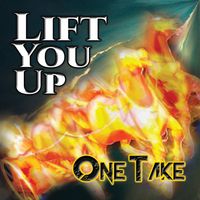 Lift You Up by OneTake aka Kelel The WordSmith