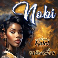 Nobi by Kelel the WordSmith
