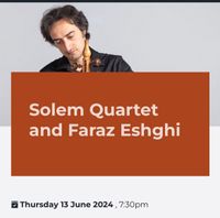 Solem Quartet & Faraz Eshghi