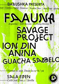 Faauna + Savage Project + Ion Din Anina