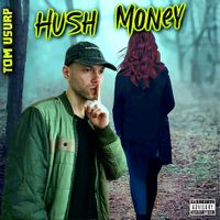 Hush Money by Tom Usurp