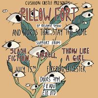 And Words That Stay the Same EP release show - Pillow Fort, Slash Fiction, Sorrell, Throw Like a Girl @ Firebug