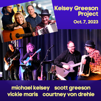 Kelsey Greeson Project | Michael Kelsey, Vickie Maris, Scott Greeson, Courtney Von Drehle