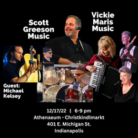Vickie Maris with Scott Greeson Band; and guest guitarist, Michael Kelsey