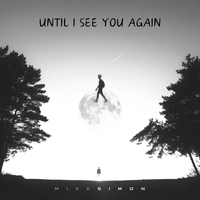 Until I See You Again  by SIFI Music