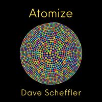 Atomize by Dave Scheffler