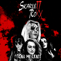 Call Me Crazy by Skarlett Roxx