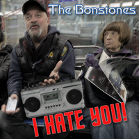 I Hate You by The Bonstones