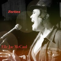 Forties by Elle Jae McCaul