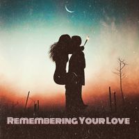 Remembering Your Love by The Joe Panther Band