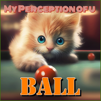 Ball by My Perception of u