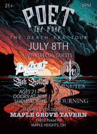 the death era tour Poet the band with special guests: for absent friends yesterdays hero minutes of mourning Ash Hollow 