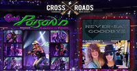 Get Poison'd & Never Say Goodbye at Crossroads in Garfield NJ!