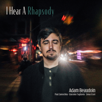 I Hear A Rhapsody by Adam Beaudoin