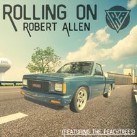 Rolling On by Robert Allen