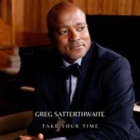Take Your Time by Greg Satterthwaite