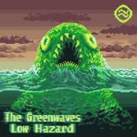 Low Hazard by The Greenwaves