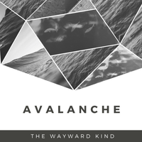 Avalanche - EP by The Wayward Kind