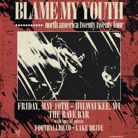 Blame My Youth Tour