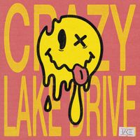 Crazy by Lake Drive