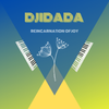 DJIDADA - Reincarnation Of Joy