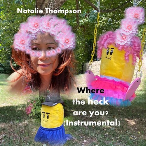 Where the heck are you? by Natalie Thompson