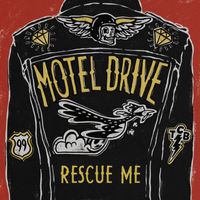 Rescue Me by Motel Drive
