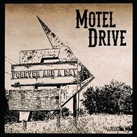 Forever and a Day by Motel Drive
