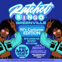 Ratchet Bingo - Greenville 90's Costume Edition