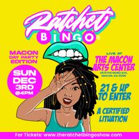 Ratchet Bingo - Macon Day Party