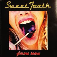 Gimme Some by Sweet Tooth