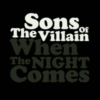 When The Night Comes de Sons Of The Villain