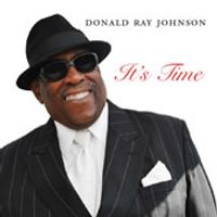 Its Time by Donald Ray Johnson