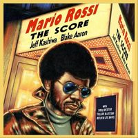 The Score - Remix/Remaster by Mario Rossi - featuring Blake Aaron/Jeff Kashiwa