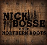 Nick Bosse & The Northern Roots @ The Mohegan Sun Wolf Den