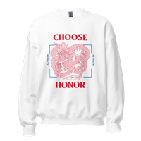 Choose Honor : Unisex Sweatshirt