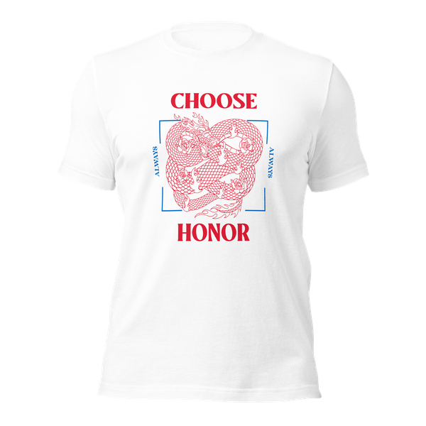 Choose Honor : Unisex Tee