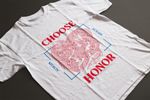 Choose Honor : Unisex Tee