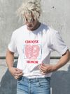 Choose Honor : Unisex Tee