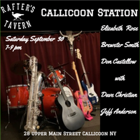 Callicoon Station @ Rafter's Tavern, Callicoon NY.