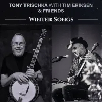 Tony Trischka, Tim Eriksen and Friends