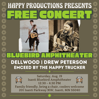 Happy Productions Presents: Drew Peterson & Dellwood at the Bluebird Amphitheater
