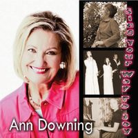 Sing Your Way To Joy by Ann Downing