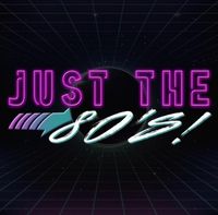 "Just the 80's"