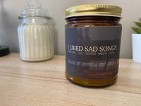 "I Liked Sad Songs, Before Sad Songs Were Cool" Candle
