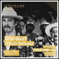 Stardust Album Release w/ Goatroper and Clare Doyle