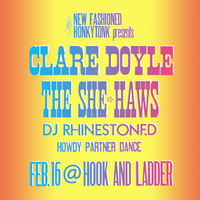 New Fashioned Honky Tonk presents : Clare Doyle | She Haws | DJ Rhinestoned | Howdy Partner Dance
