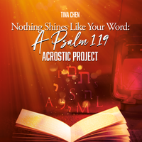 Nothing Shines Like Your Word by Tina Chen