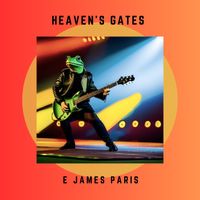 Heaven's Gates by E James Paris